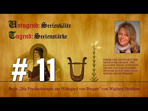 Hildegard von Bingen: Heilen mit der Kraft der Seele - Folge 11: Untugend Seelenkälte