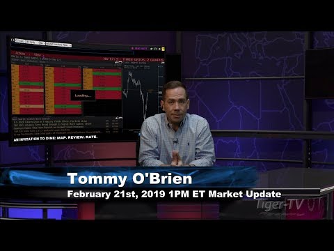 February 21st 1PM ET Market Update with Tommy O'Brien on TFNN