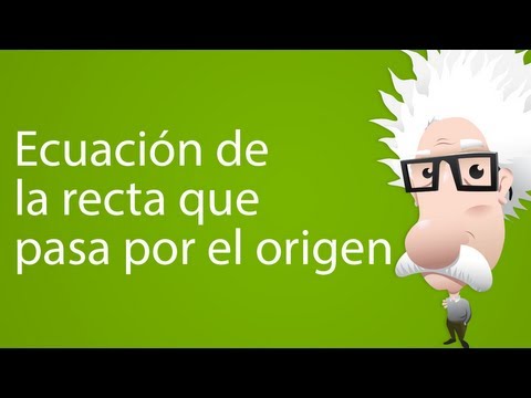 Ecuación de la recta que pasa por el origen