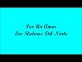 Por Un Amor (For A Love) - Los Rieleros Del Norte (Letra - Lyrics)