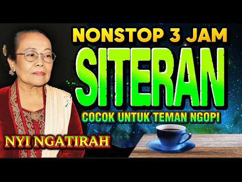 SITERAN NYI NGATIRAH | COCOK UNTUK TEMAN NGOPI