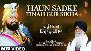 Haun Sadke Tinah Gur Sikha