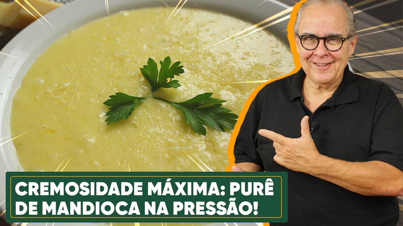 PURÊ DE MANDIOCA NA PANELA DE PRESSÃO: O PURÊ MAIS RÁPIDO E SABOROSO QUE VOCÊ JÁ VIU!