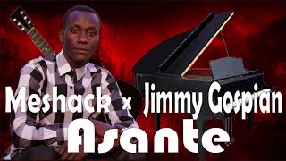 Download lagu MESHACK X JIMMY GOSPIAN = ASANTE. mp3 Download lagu MESHACK X JIMMY GOSPIAN = ASANTE. mp3