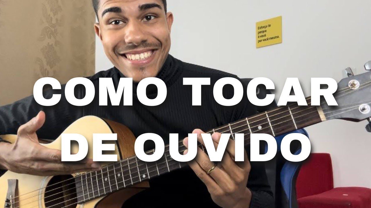 COMO TOCAR DE OUVIDO AULA 1