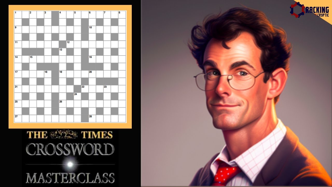 Watch video The Times Crossword Friday Masterclass: Episode 7 Now The Times Crossword Friday Masterclass: Episode 7