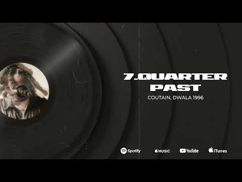 Quarter Past – Coutain, Dwala