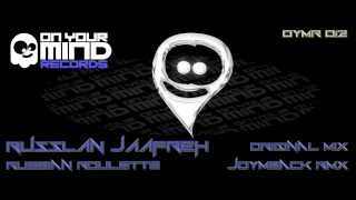OYMR012 - Russlan Jaafreh - Russian Roulette (Original mix) [On Your Mind Records]