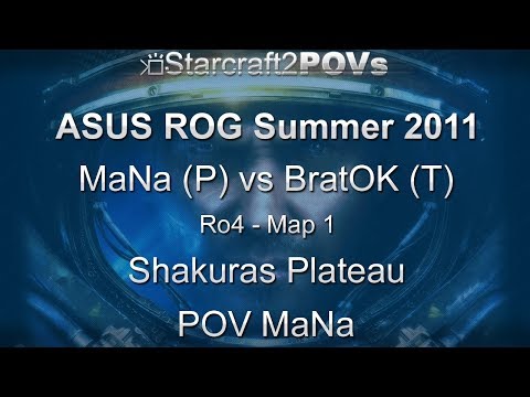 SC2 WoL - ASUS ROG Summer 2011 - MaNa vs BratOK - Ro4 - Map 1 - Shakuras Plateau - MaNa