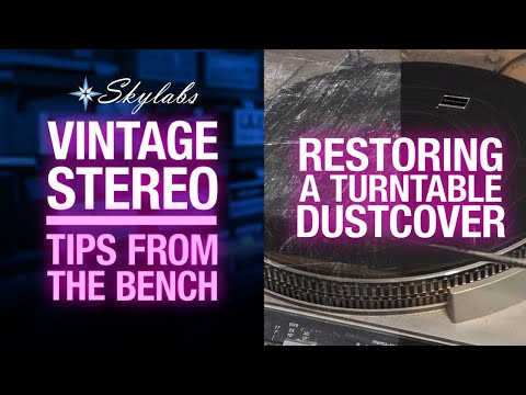Tips From The Bench Restoring a Vintage Turntable Dustcover