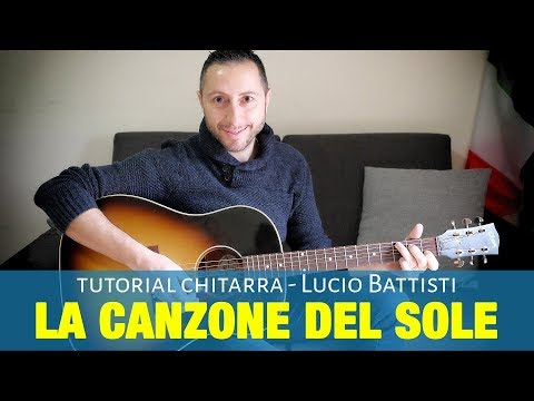 La Canzone del sole - Lucio Battisti - Chitarra Facile Accordi