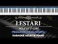 Lestari - Wahyu F Giri ( FEMALE KEY - Karaoke Piano )