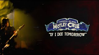 Mötley Crüe - If I Die Tomorrow - Carnival Of Sins (Live) [Official Audio]