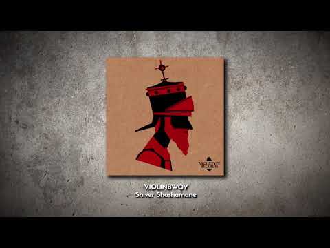 Violinbwoy - Shiver Shashamane