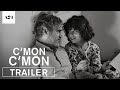 C'mon C'mon | Official Trailer 2 HD | A24