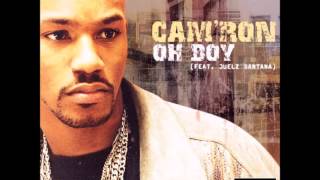 Cam&#39;Ron   OH BOY (feat Juelz Santana) EXPLICT - Lyrics in description