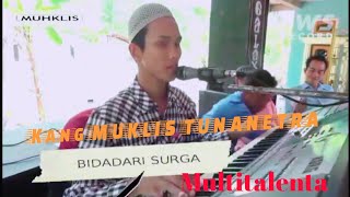 Download lagu Bidadari Surga🎶 Tunanetra Multitalenta kang Muklis mp3