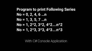 Download the video "Program To Print Different Series in Console Applicatio with C#"