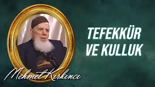 Mehmed Kırkıncı - Tefekkür ve Kulluk