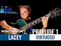 LACEY VIRTUOSO Archtop Guitar - Michael Chapdelaine plays The Blue Guitar Collection - Prelude 1 - Archtop Foundation LACEY VIRTUOSO Archtop Guitar - Michael Chapdelaine plays The Blue Guitar Collection - Prelude 1