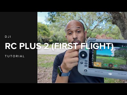 DJI RC Plus 2 Tutorial (First Flight)