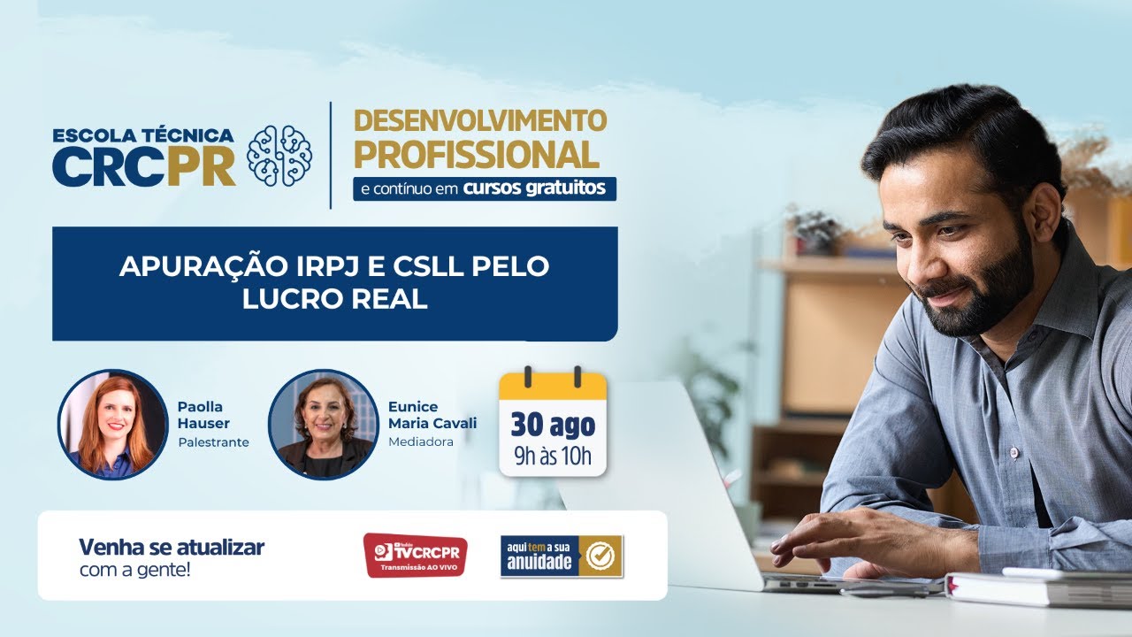 Escola Técnica CRCPR - Apuração IRPJ e CSLL pelo Lucro Real