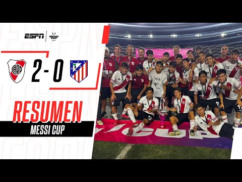 EL MILLONARIO DERROTÓ AL COLCHONERO Y ES EL CAMPEÓN DE LA MESSI CUP | River 2-0 At. Madrid | RESUMEN