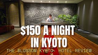 $150/Night at The Blossom Kyoto – Is It Worth It?