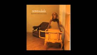 Sonia Dada - You aint thinkin about me- Live