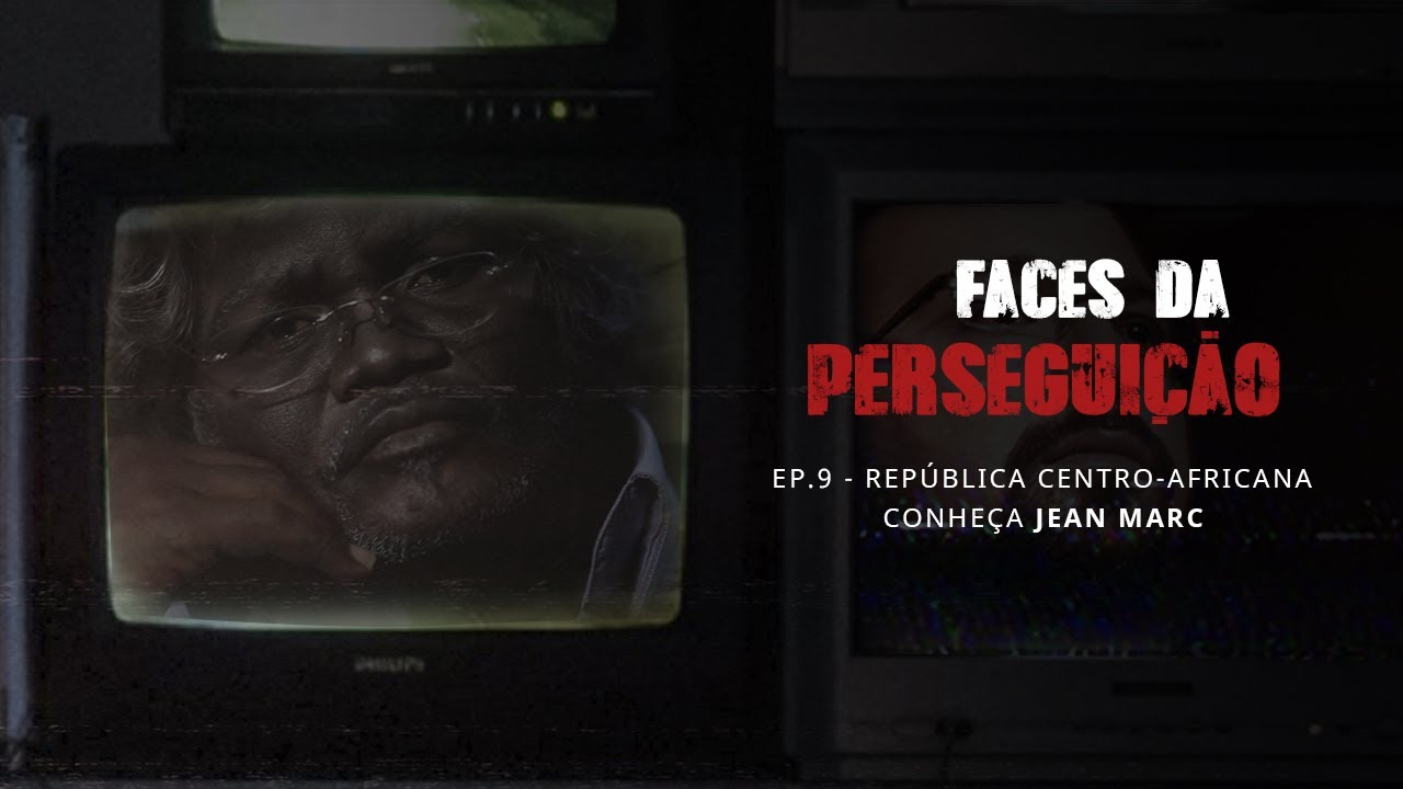 A face da perseguição na República Centro-Africana | Faces da Perseguição