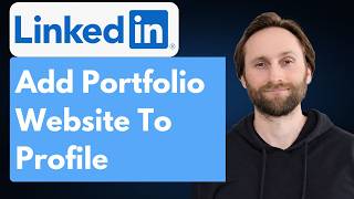 How to Add Portfolio Website to LinkedIn Profile [Full Guide 2026]