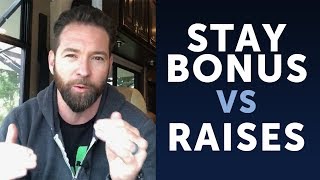 Stay Bonus Vs. Raises: How To KEEP Your Employees! | Your Business Your Wealth