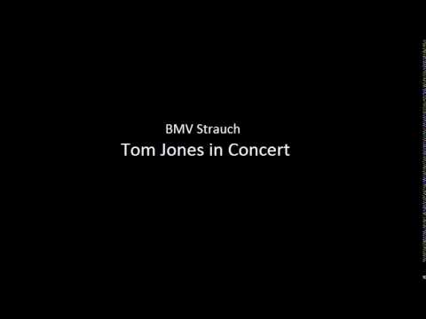 BMV Strauch - Tom Jones in Concert