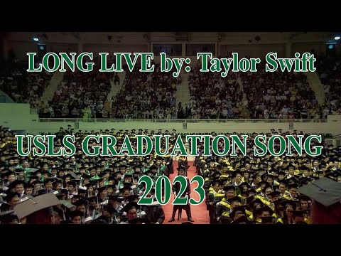 Viral Graduation song of USLS Bacolod | Graduates 2023 Sings Long Live by: Taylor Swift