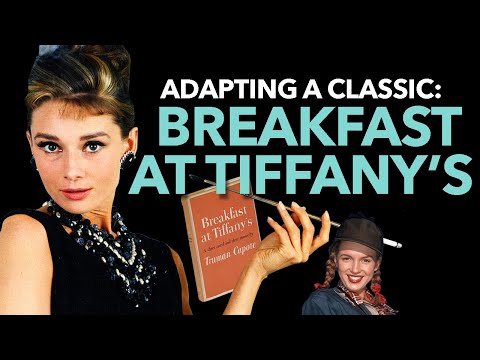 How Breakfast at Tiffany's Turned into a Totally Different Movie | Adapting a Classic