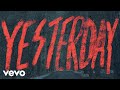 Josiah Queen - Yesterday Is Dead (Official Lyric Video)