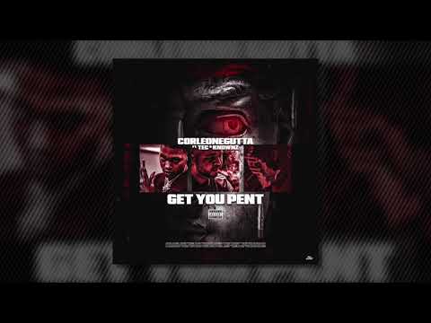 Corleone Gutta ft TEC &  KNOWNZ - Get You Pent (AUDIO)
