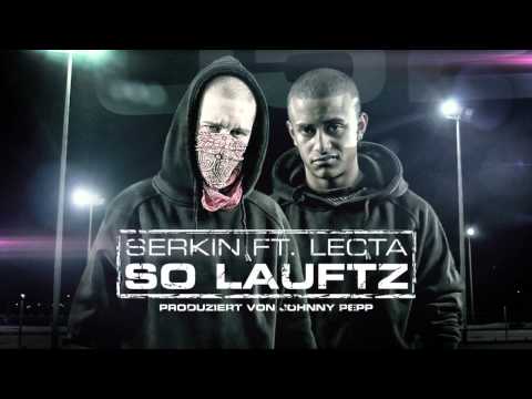 Serkin King ft. Lecta - So Lauftz  Prod. by Johnny Pepp