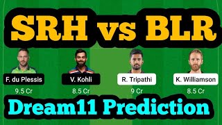 SRH vs BLR Dream11 Prediction|SRH vs BLR Dream11|SRH vs RCB Dream11 Team|