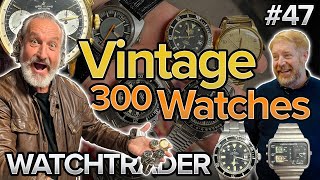 300 Vintage Rolex, Omega & Tudor Watch Collection | Buying GMT-Master II | Selling Explorer II Ep.47