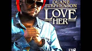 Duane Stephenson – Love Her (Official Audio) (Frankie Music) (February 2018)