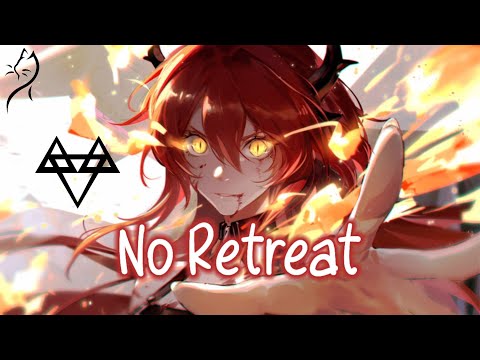 Nightcore – NEFFEX - No Retreat (Lyrics)