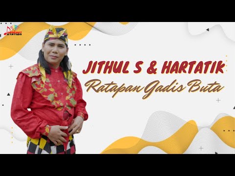 Jithul S & Hartatik - Ratapan Gadis Buta (Official Music Video)