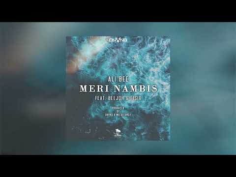Meri Nambis (ft. Ali Bee, Beejoh & Fisix) 2022