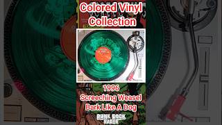 Colored Vinyl Collection - Screeching Weasel - Bark Like A Dog
