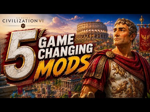 5 MORE Game-Changing Mods for Civilization VI in 2026 (You’re Missing Out)