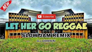 Download lagu Let Her Go Reggae Slow Jam Remix_Dj Darwin Remix mp3