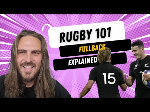 Rugby 101: Rugby positions explained - Full Back 15