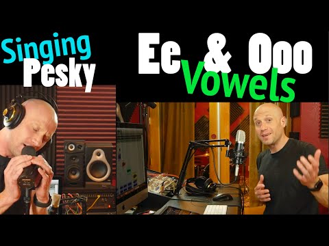How to Sing & Place Those Pesky Ee & Ooo Vowels (Sing 'em High.. Low, Mixed, Chest, Head Voices)