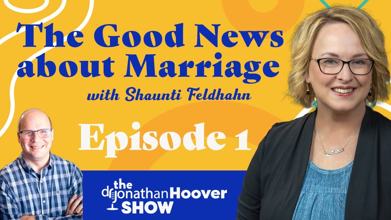 The Good News About Marriage with Shaunti Feldhahn